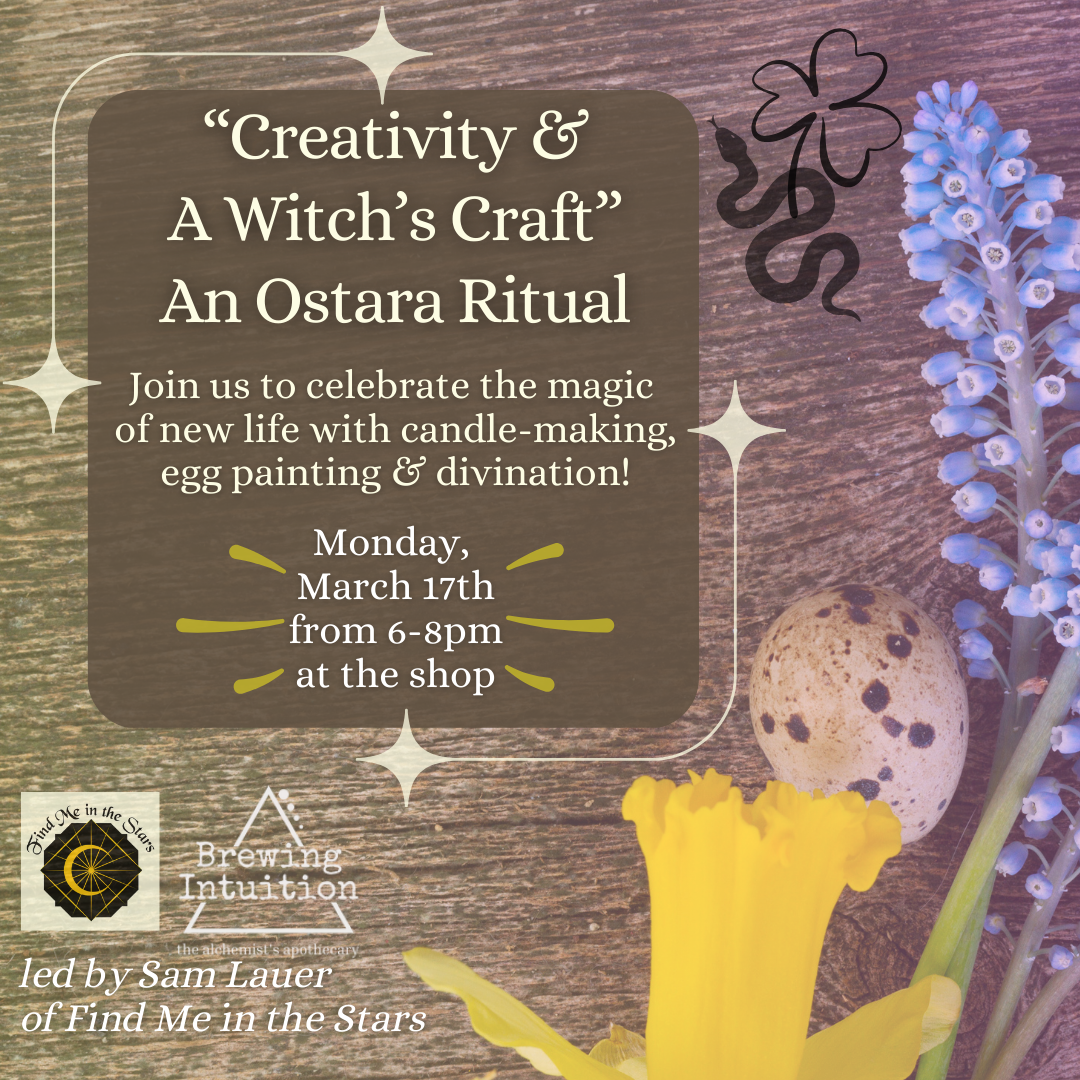 Creativity & A Witch’s Craft – March 17th (OSTARA RITUAL)